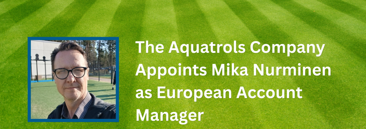 The Aquatrols Company Appoints Mika Nurminen
