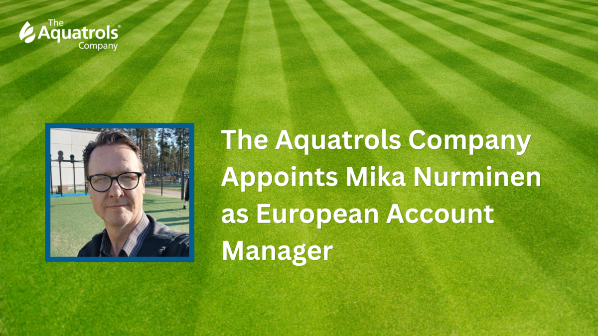 The Aquatrols Company Appoints Mika Nurminen